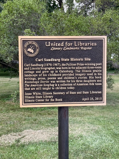 Historic marker: "United for Libraries Literary Landmarks Register...Carl Sandburg Historic Site"